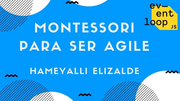 Montessori para ser Agile